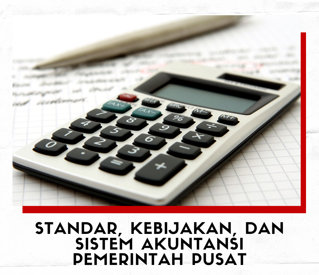 Peraturan Menteri Keuangan Nomor 57 Tahun 2023 tentang Perubahan atas Peraturan Menteri Keuangan Nomor 231/PMK.05/2022 tentang Kebijakan Akuntansi Pemerintah Pusat