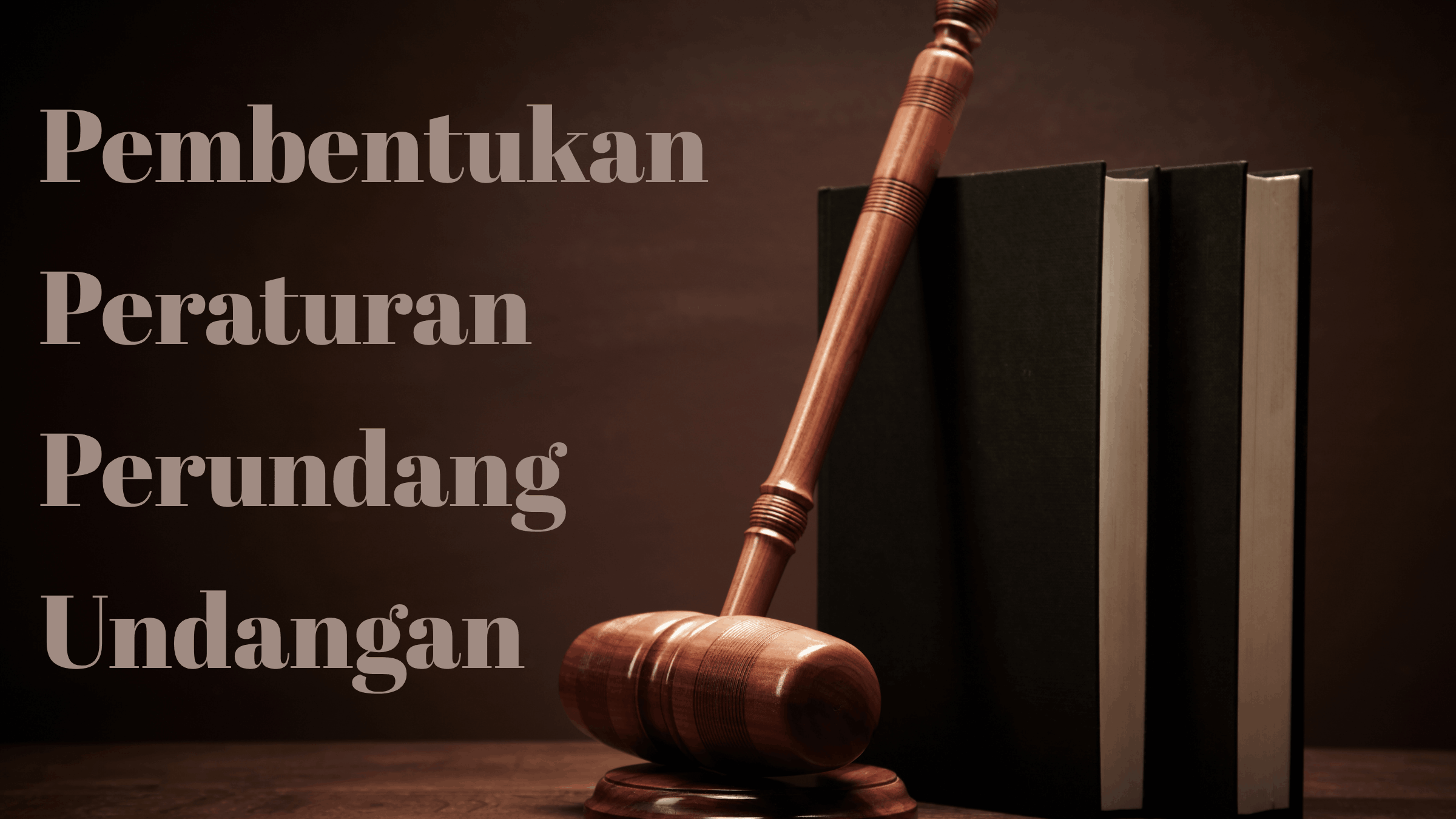 Undang-Undang (UU) Nomor 12 Tahun 2011 tentang Pembentukan Peraturan Perundang-Undangan