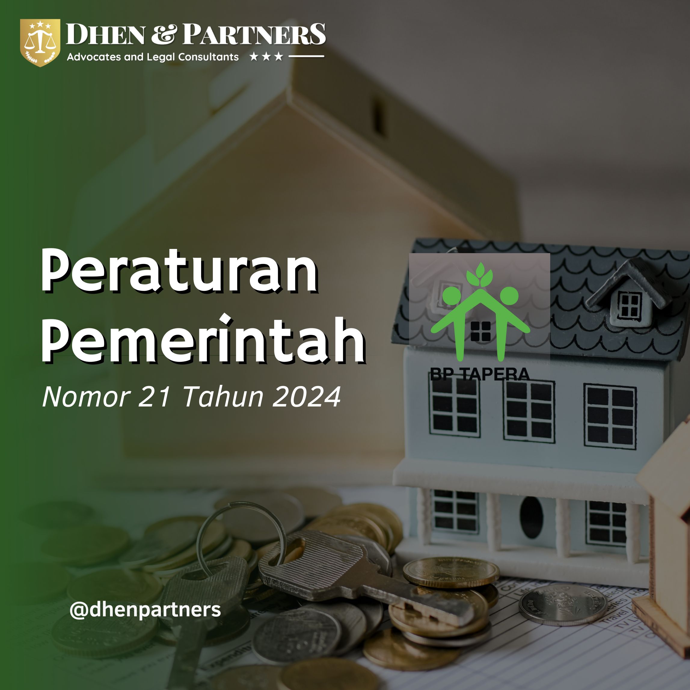 Peraturan Pemerintah (PP) Nomor 21 Tahun 2024 tentang Perubahan atas Peraturan Pemerintah Nomor 25 Tahun 2020 tentang Penyelenggaraan Tabungan Perumahan Rakyat