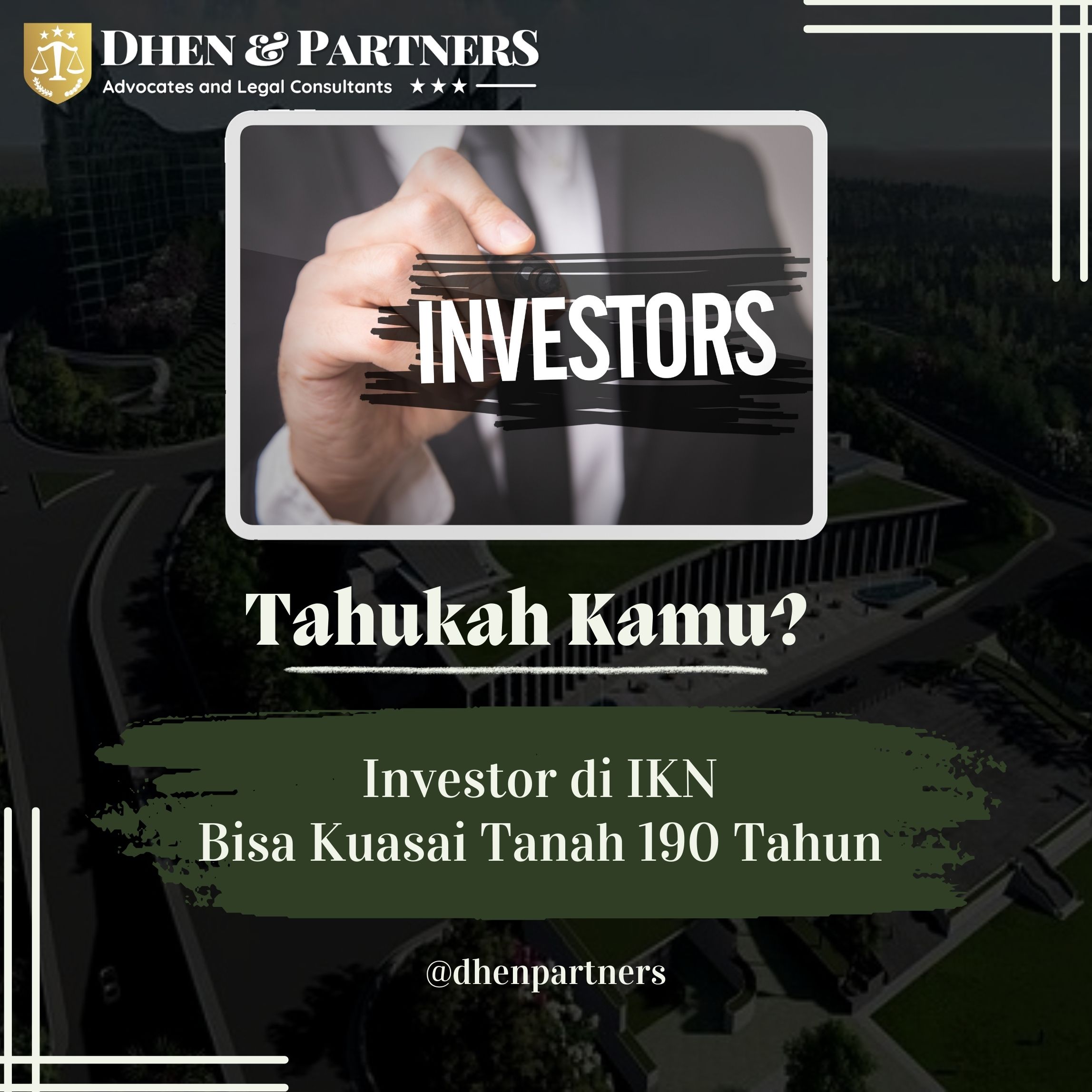 Taukah Kamu, Investor di IKN bisa kuasai tanah 190 tahun ?