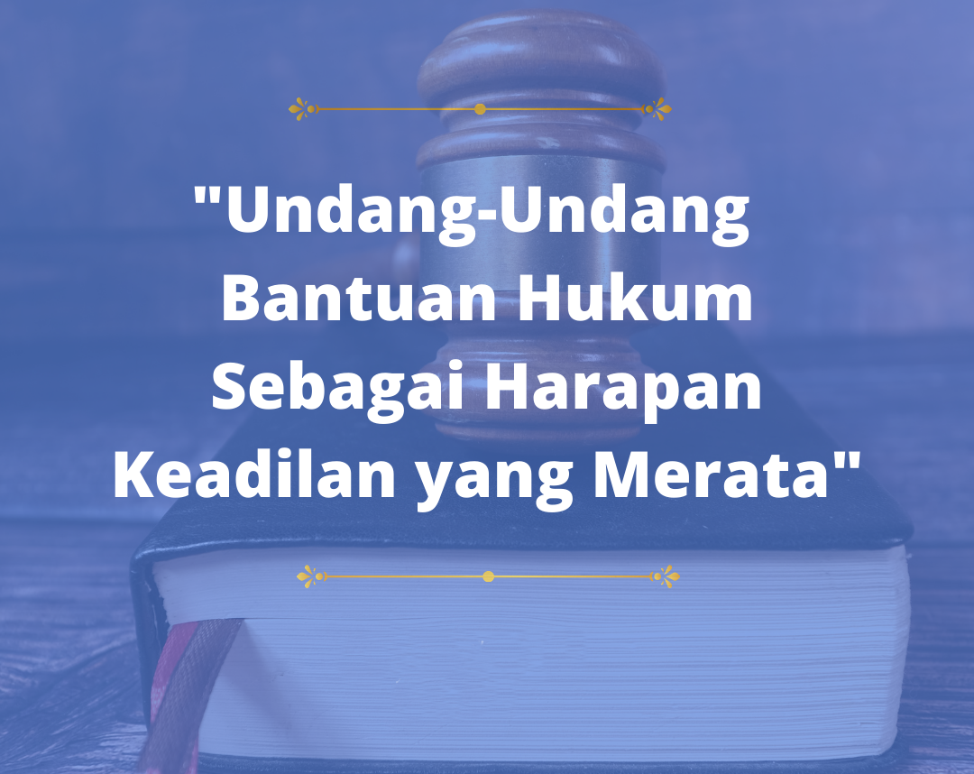 Undang-undang (UU) Nomor 16 Tahun 2011 tentang Bantuan Hukum