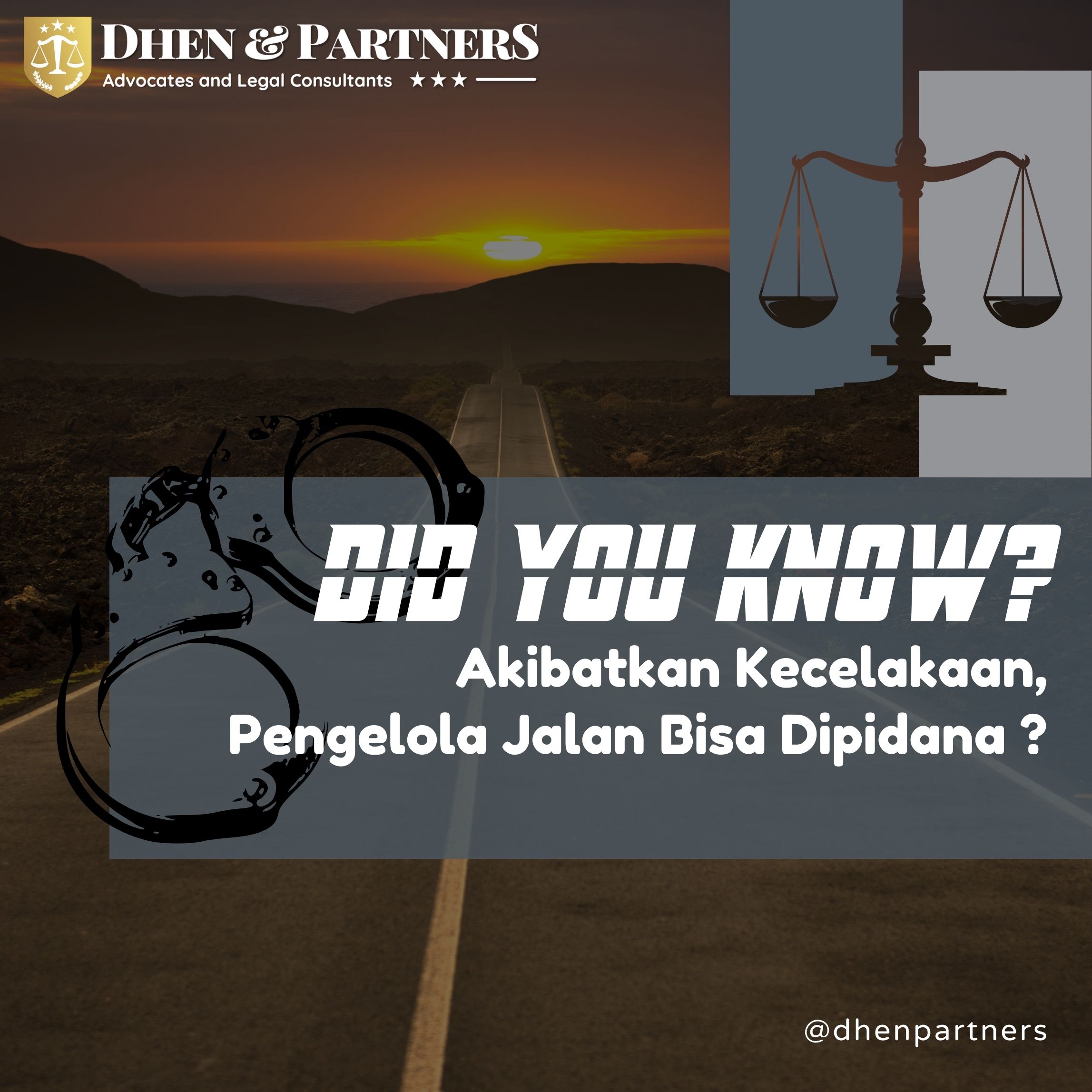 Tahukah Kamu, Akibatkan Kecelakaan, Pengelola Jalan Bisa Dipidana ?