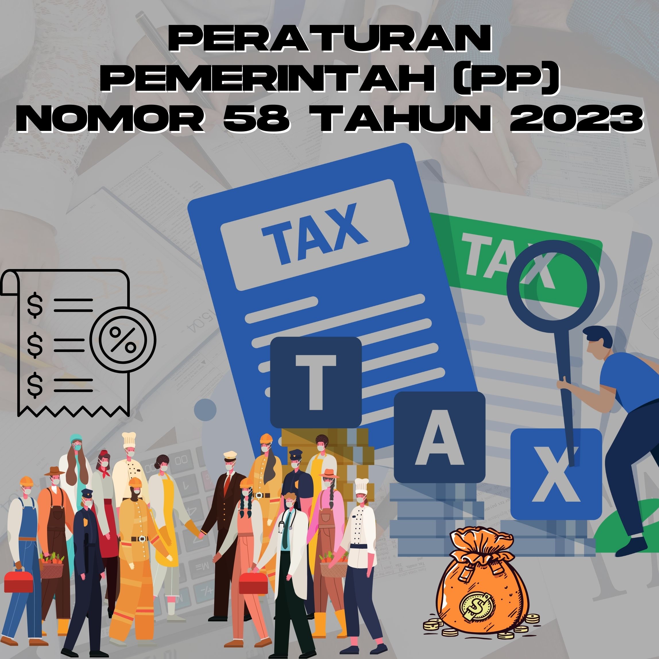 Peraturan Pemerintah (PP) Nomor 58 Tahun 2023 tentang Tarif Pemotongan Pajak Penghasilan Pasal 21 atas Penghasilan Sehubungan dengan Pekerjaan, Jasa, atau Kegiatan Wajib Pajak Orang Pribadi