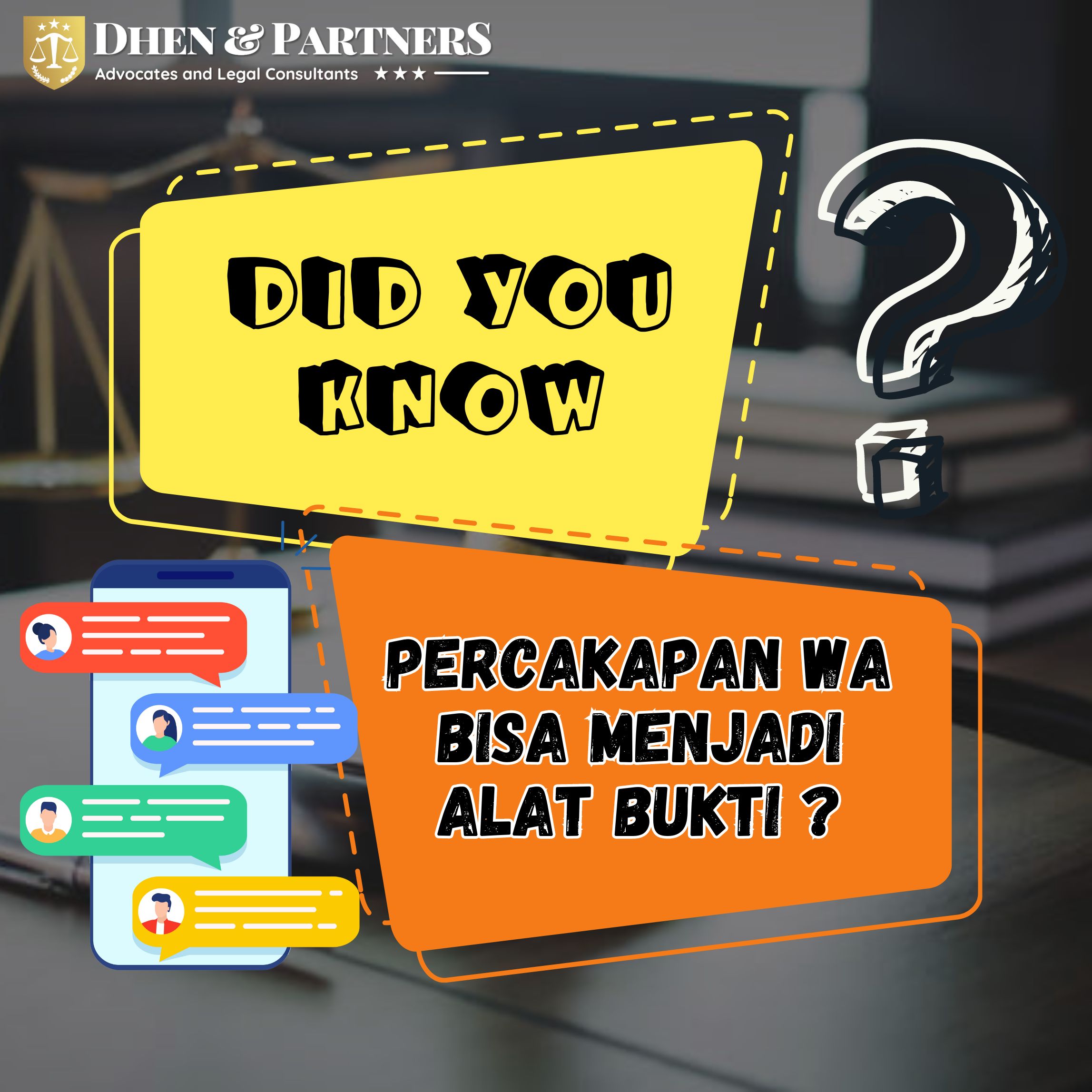 Taukah Kamu, Percakapan WA, Bisa Menjadi Alat Bukti ?