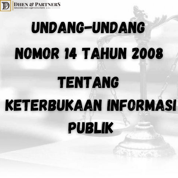 Undang-undang (UU) Nomor 14 Tahun 2008 tentang Keterbukaan Informasi Publik